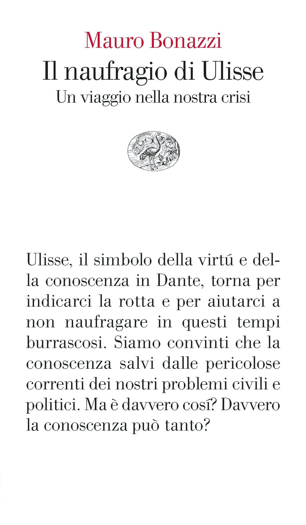 Il naufragio di Ulisse. Un viaggio nella nostra crisi Philosophy