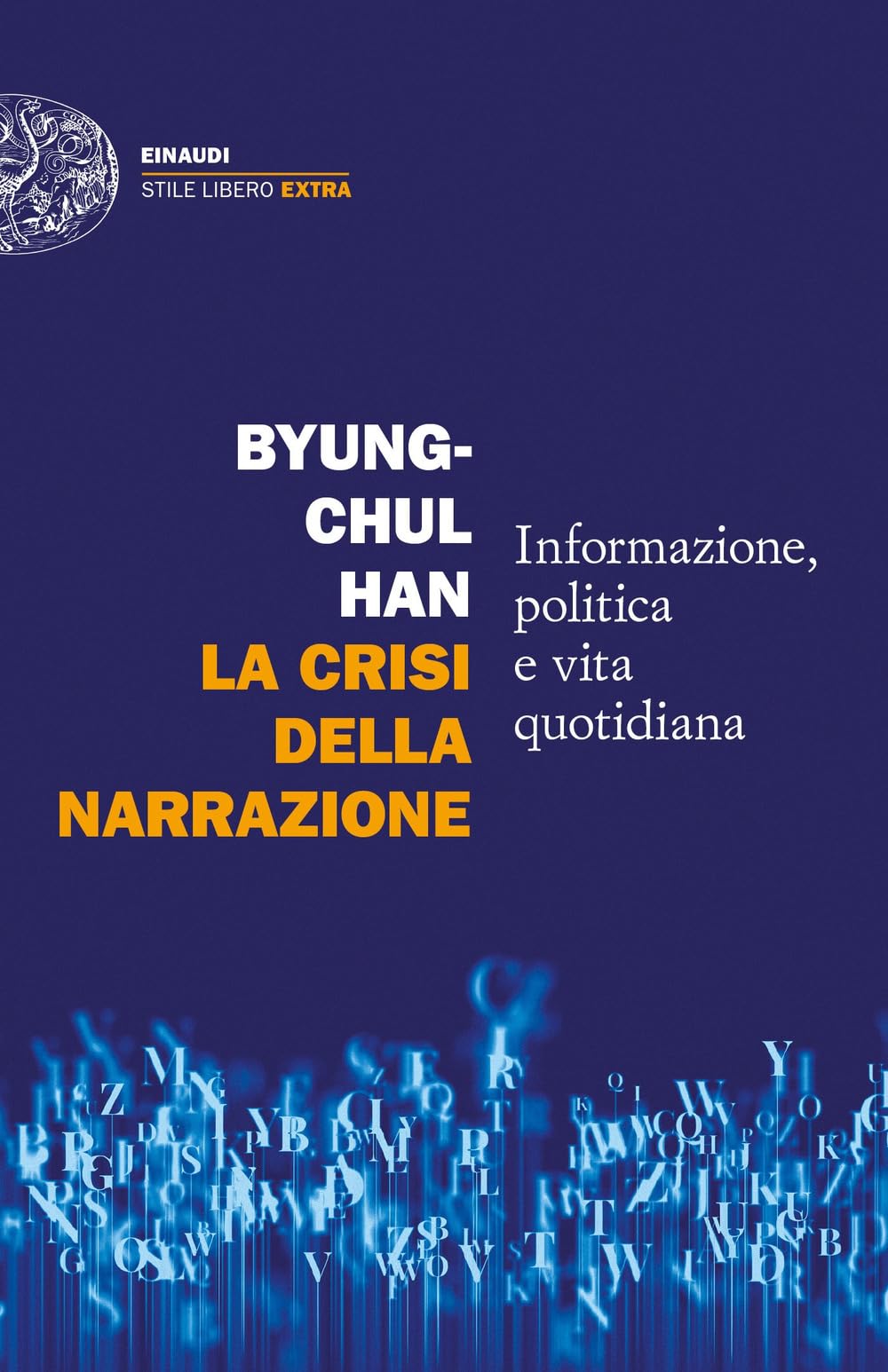 La crisi della narrazione. Informazione, politica e vita quotidiana Philosophy