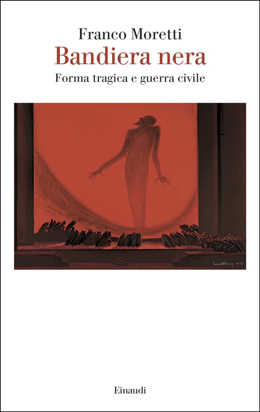 Bandiera nera. Forma tragica e guerra civile Contemporary literature