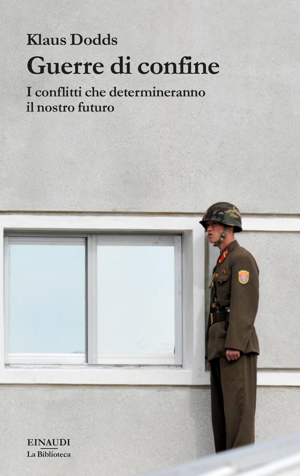 Guerre di confine. I conflitti che determineranno il nostro futuro Books