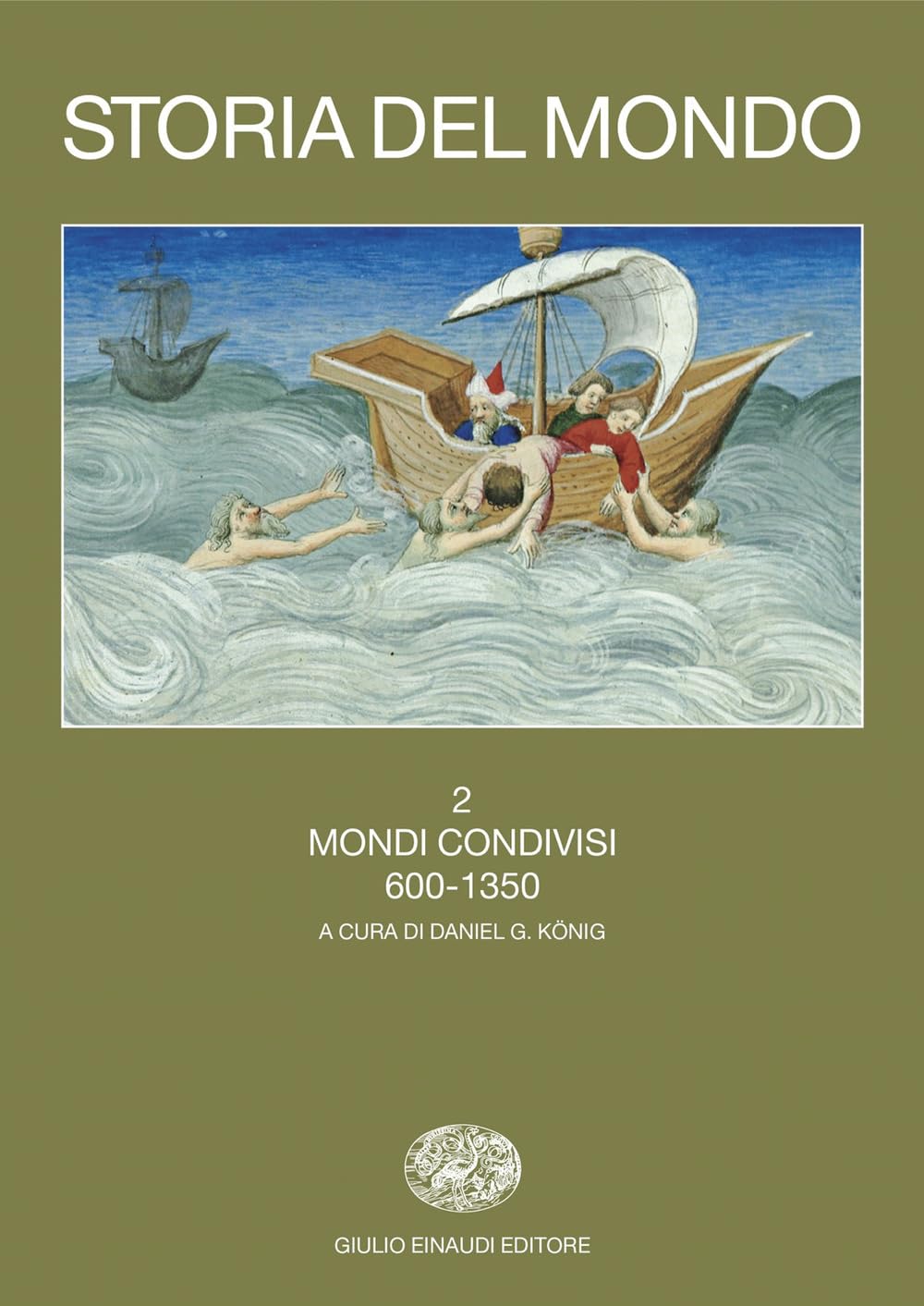 Storia del mondo. Mondi condivisi (600-1350) (Vol. 2) (Grandi opere) Politics & History