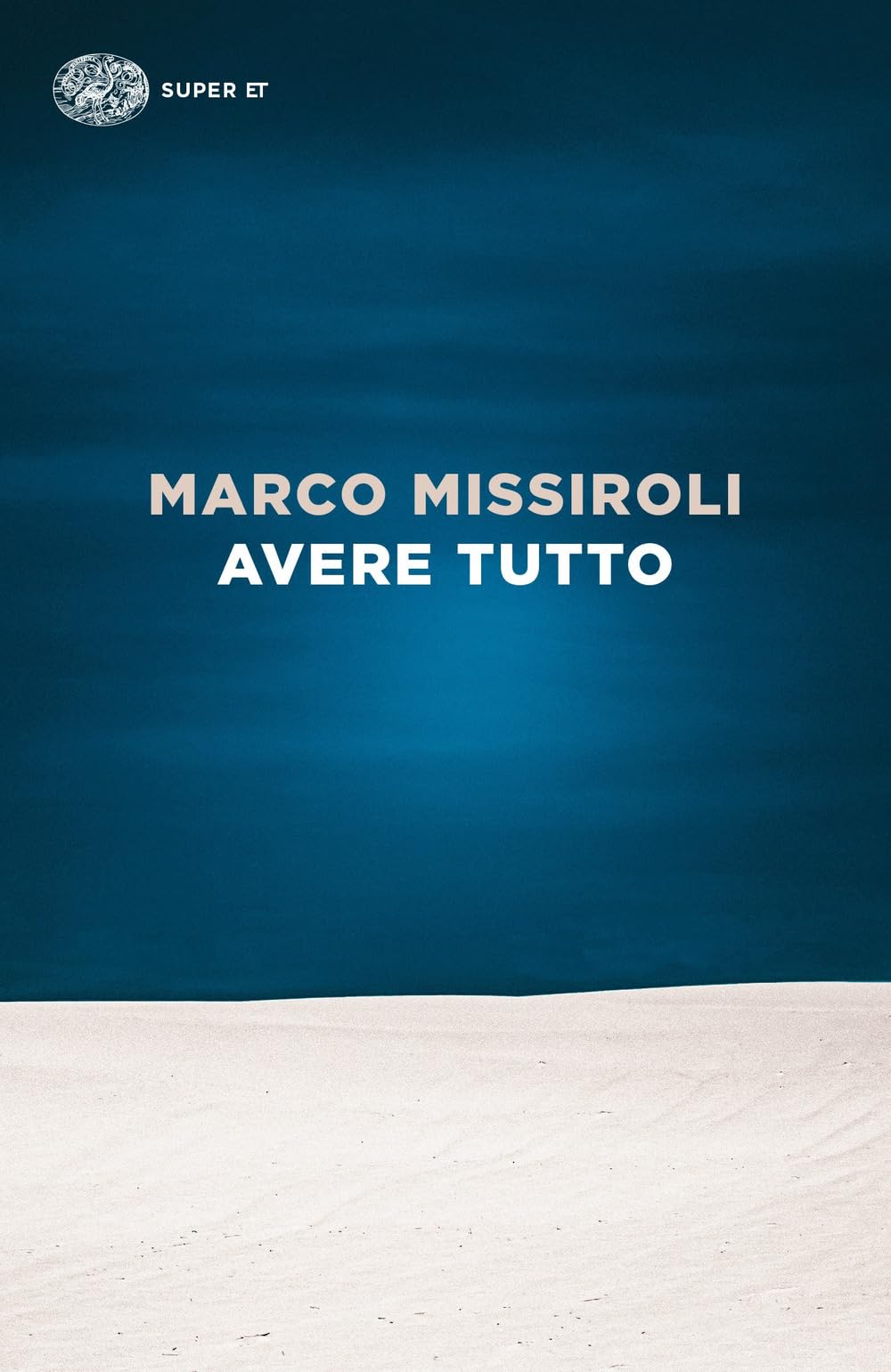 Avere tutto (Super ET) Contemporary literature