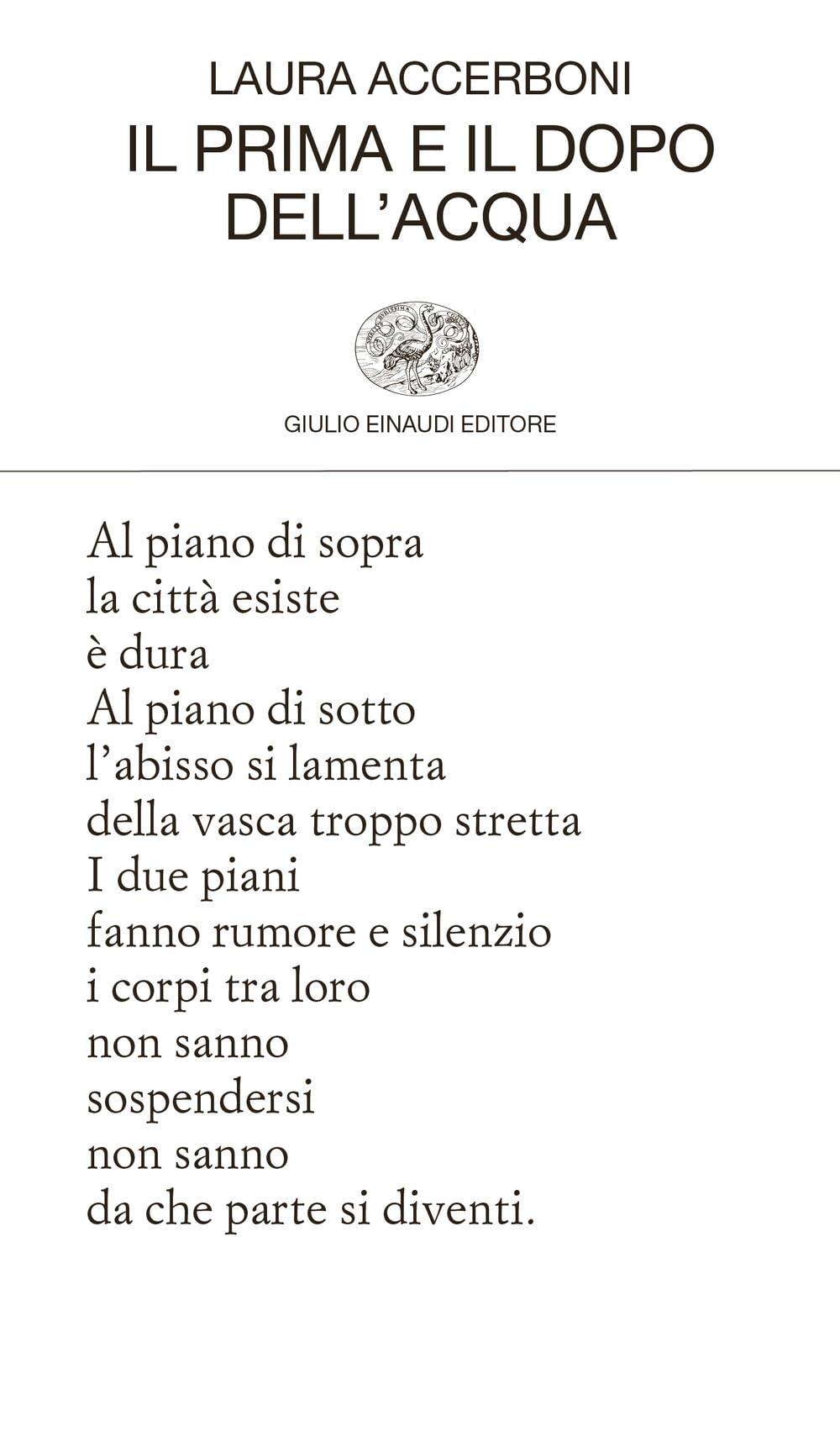 Il prima e il dopo dell'acqua (Collezione di poesia) Poetry
