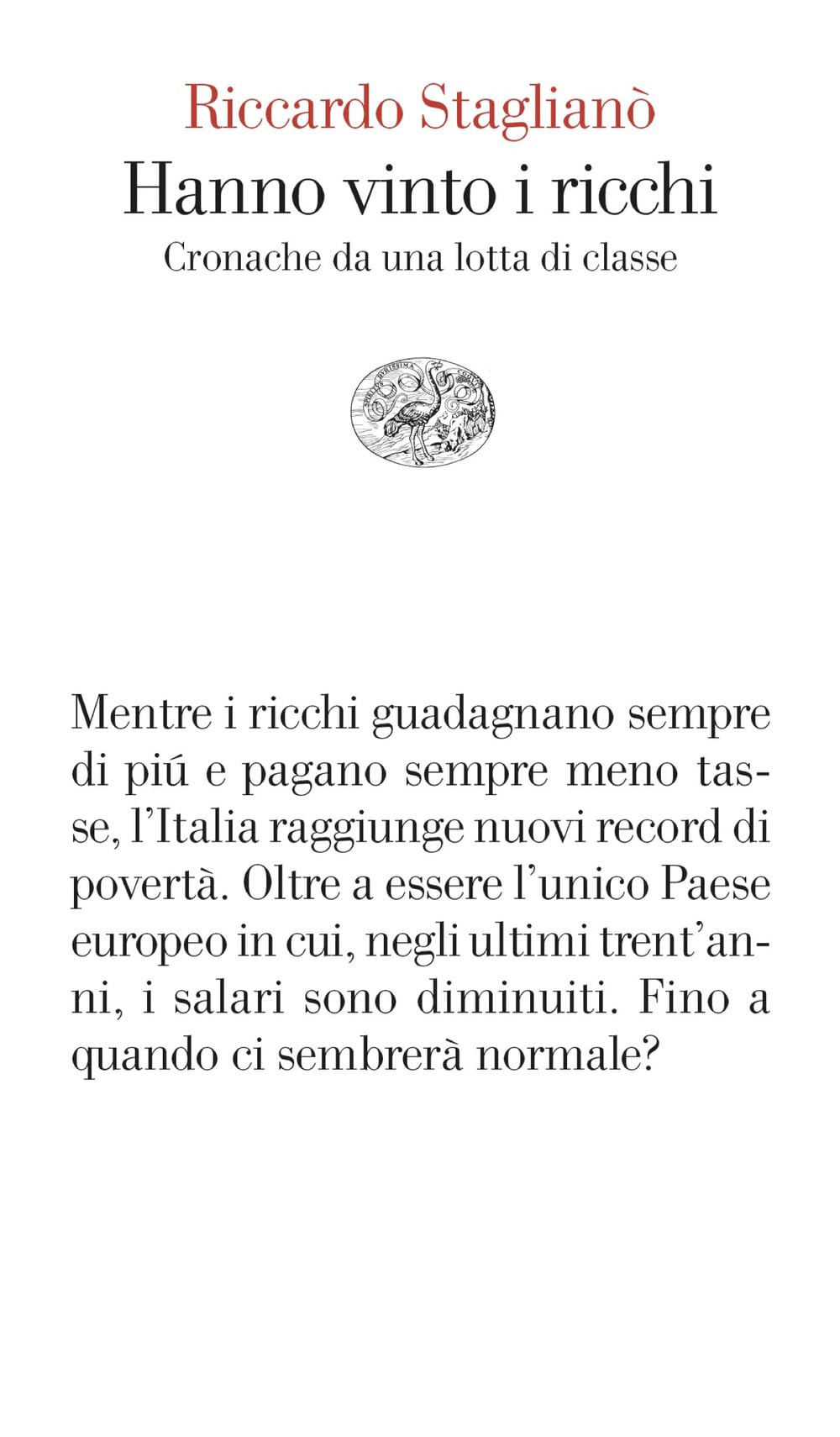 Hanno vinto i ricchi. Cronache da una lotta di classe Books