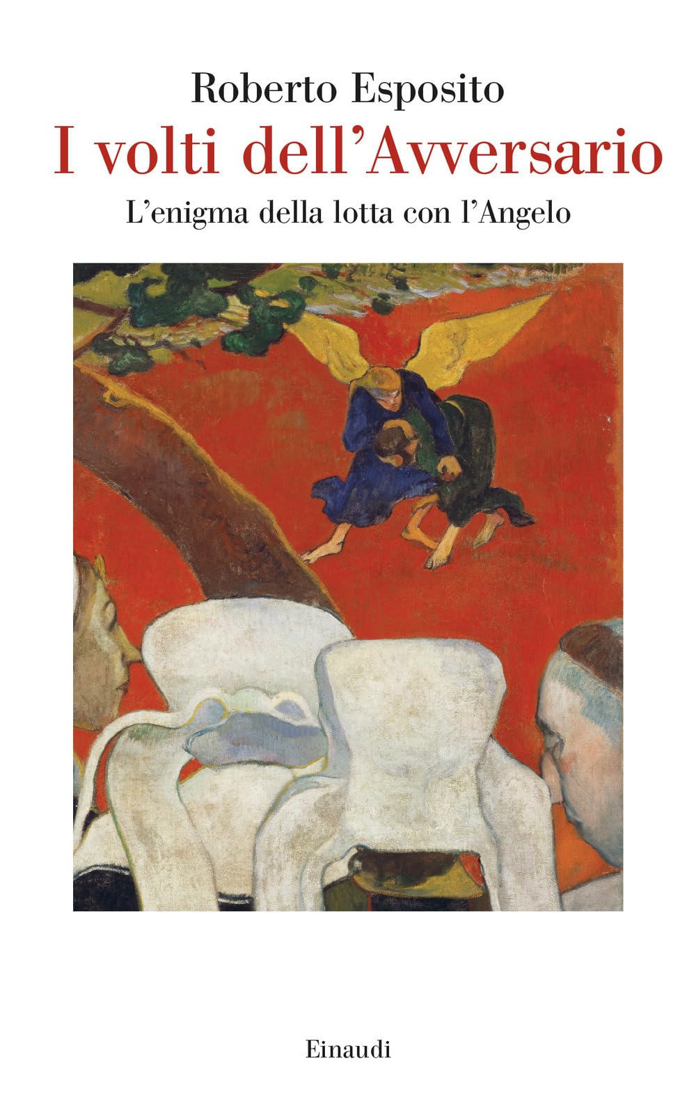 I volti dell'Avversario. L’enigma della lotta con l’Angelo book