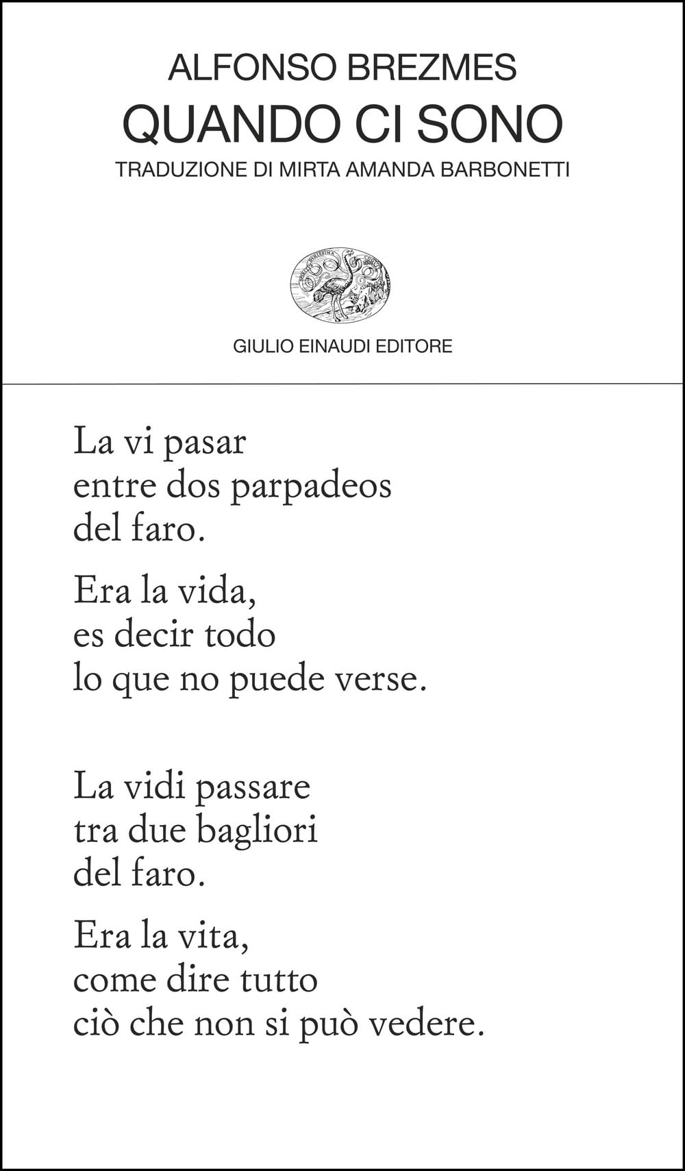 Quando ci sono. Testo originale a fronte book