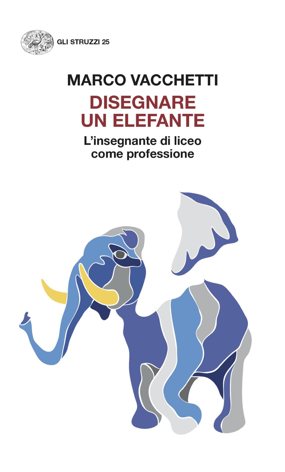Disegnare un elefante. L'insegnante di liceo come professione book