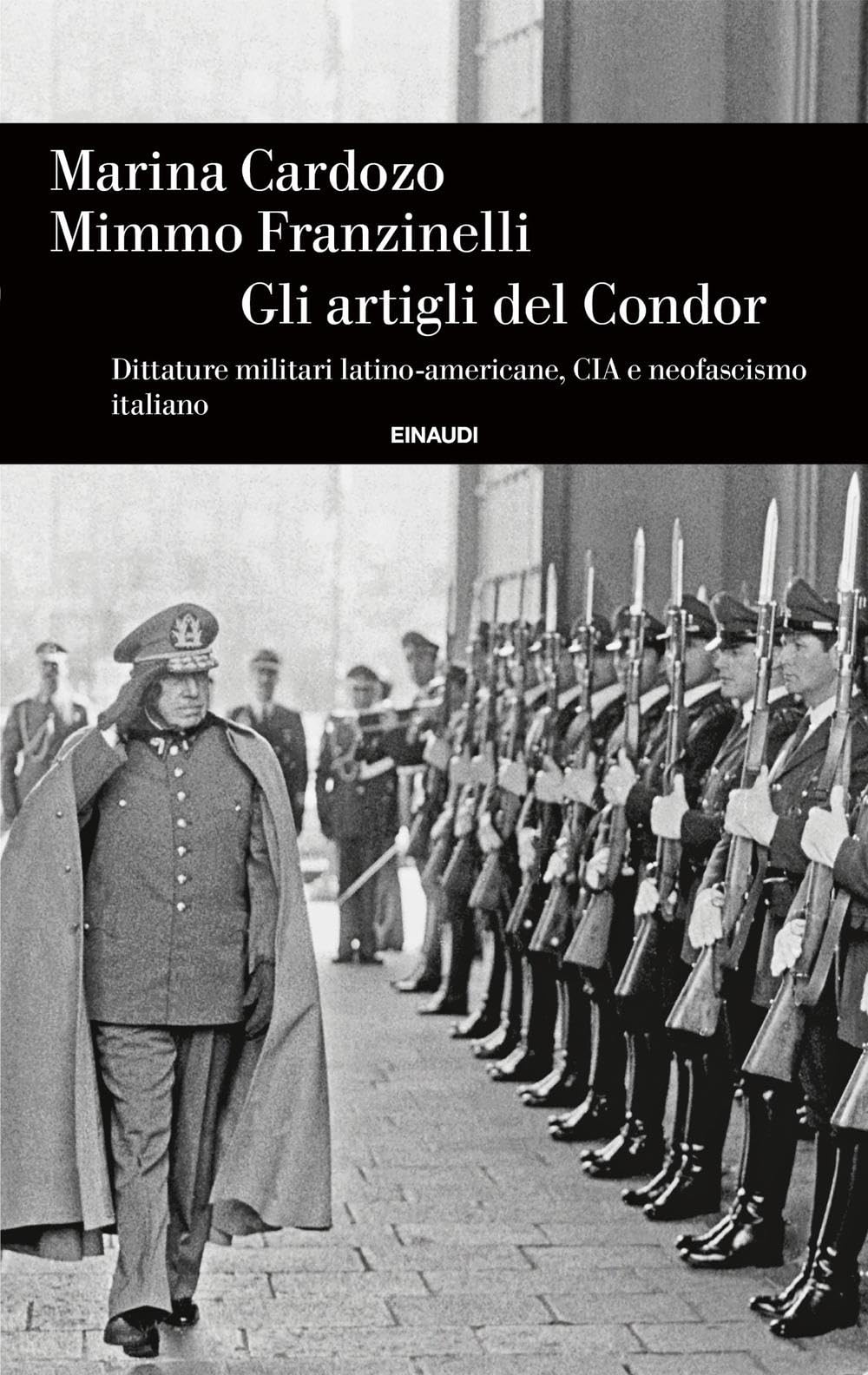 Gli artigli del Condor. Dittature militari latino-americane, CIA e neofascismo italiano Social Sciences
