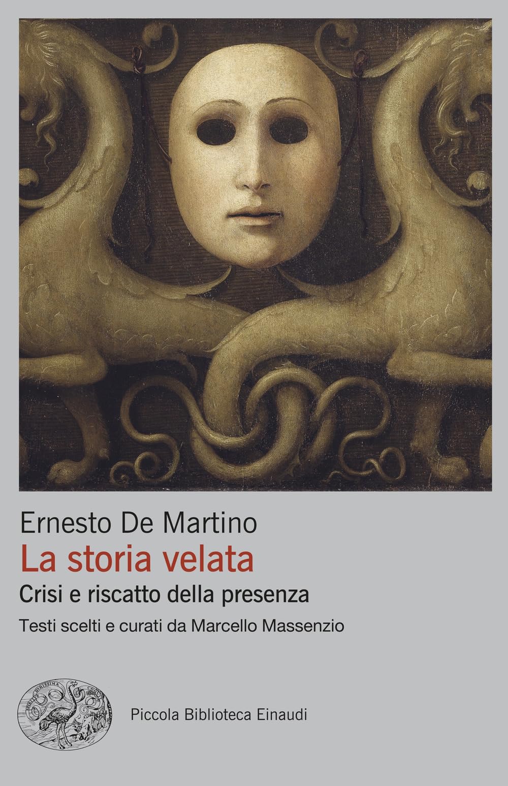 La storia velata. Crisi e riscatto della presenza (Piccola biblioteca Einaudi. Big) Social Sciences