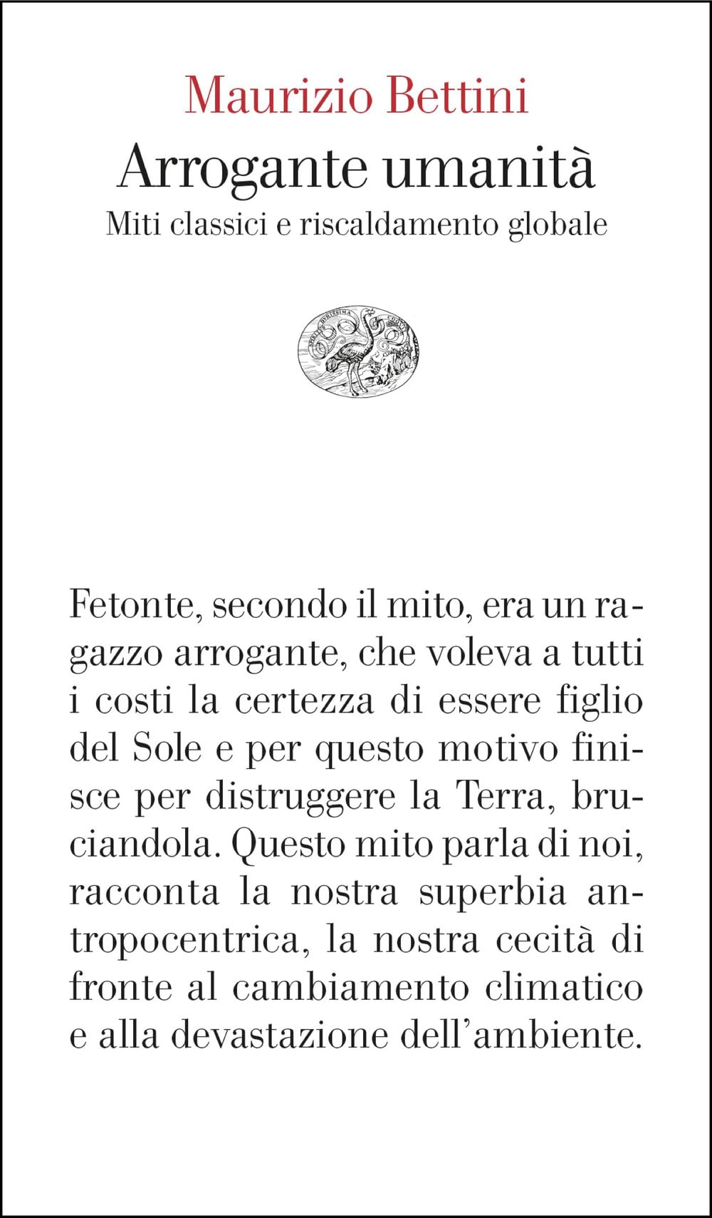 Arrogante umanità. Miti classici e riscaldamento globale book