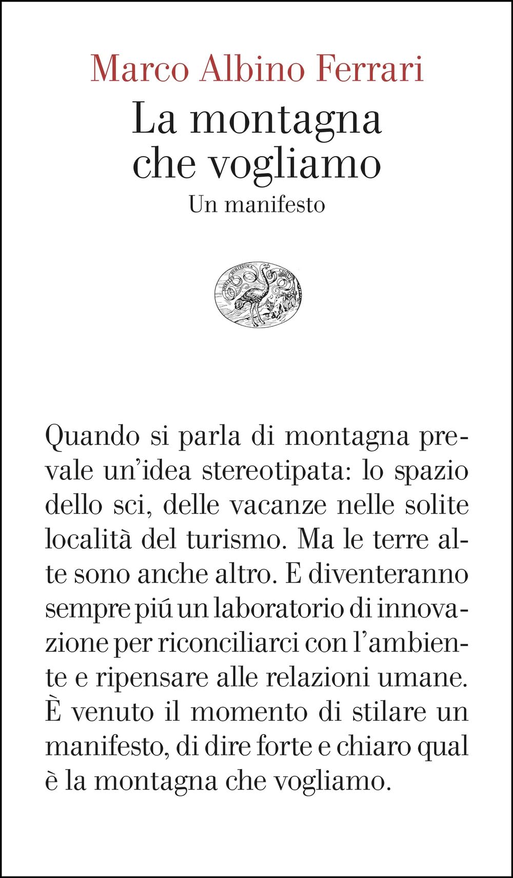 La montagna che vogliamo. Un manifesto (Vele) Geology & Geography