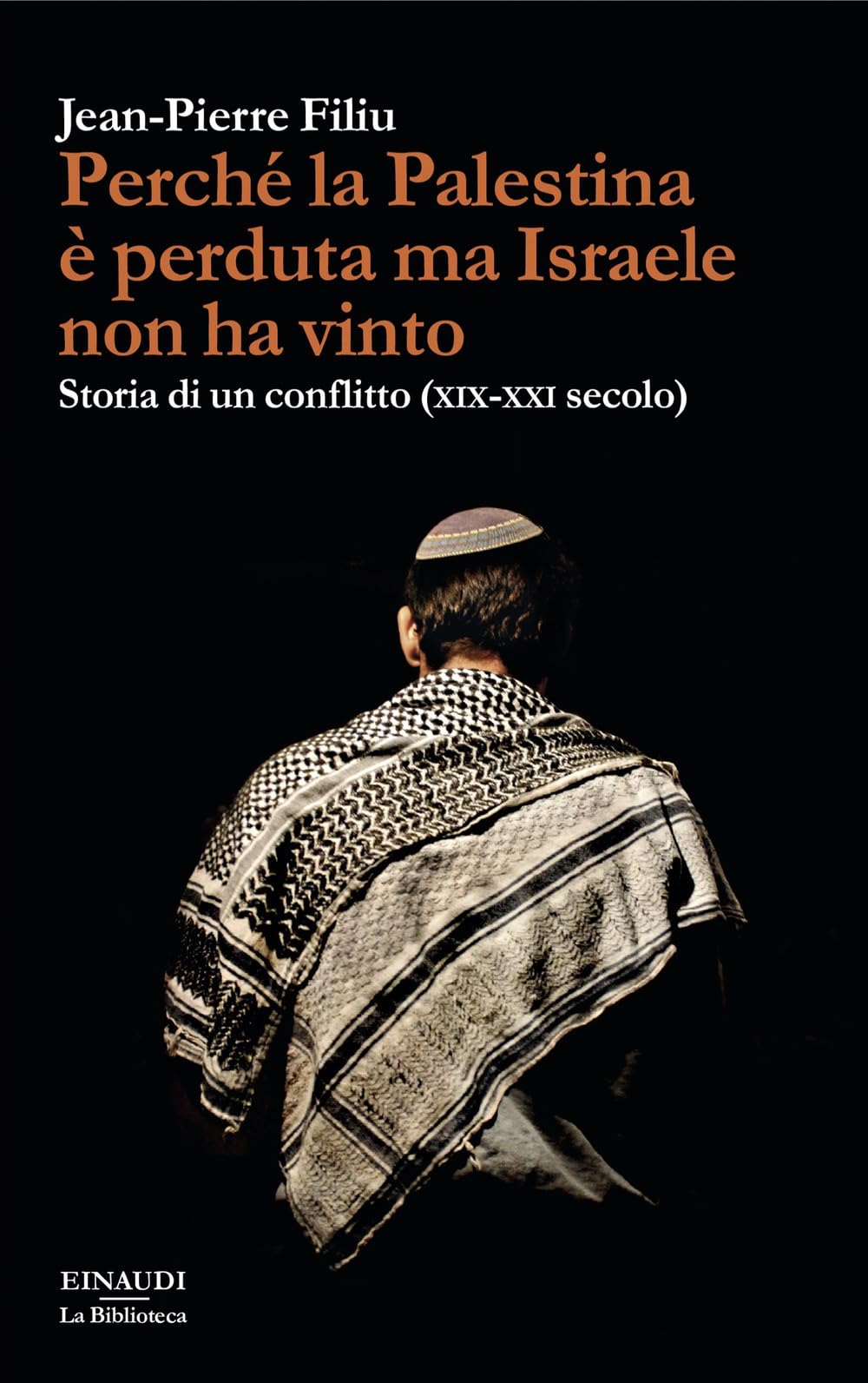 Perché la Palestina è perduta ma Israele non ha vinto. Storia di un conflitto (XIX-XXI secolo) Social Sciences