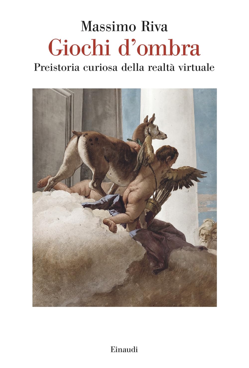 Giochi d'ombra. Preistoria curiosa della realtà virtuale Computer Science