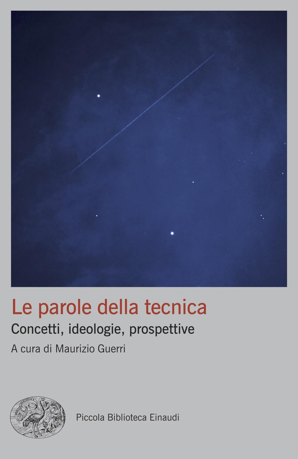Le parole della tecnica. Concetti, ideologie, prospettive Philosophy