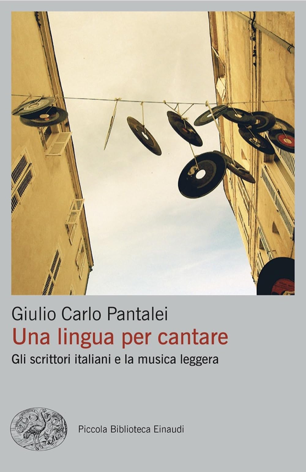 Una lingua per cantare. Gli scrittori italiani e la musica leggera Fiction