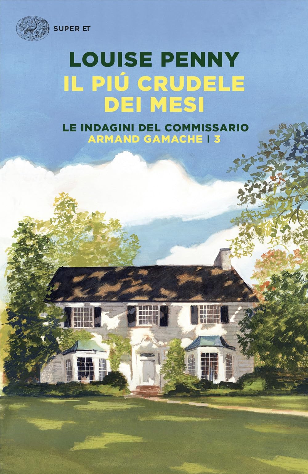 Il più crudele dei mesi. Le indagini del commissario Armand Gamache (Vol. 3) (Super ET) Contemporary literature