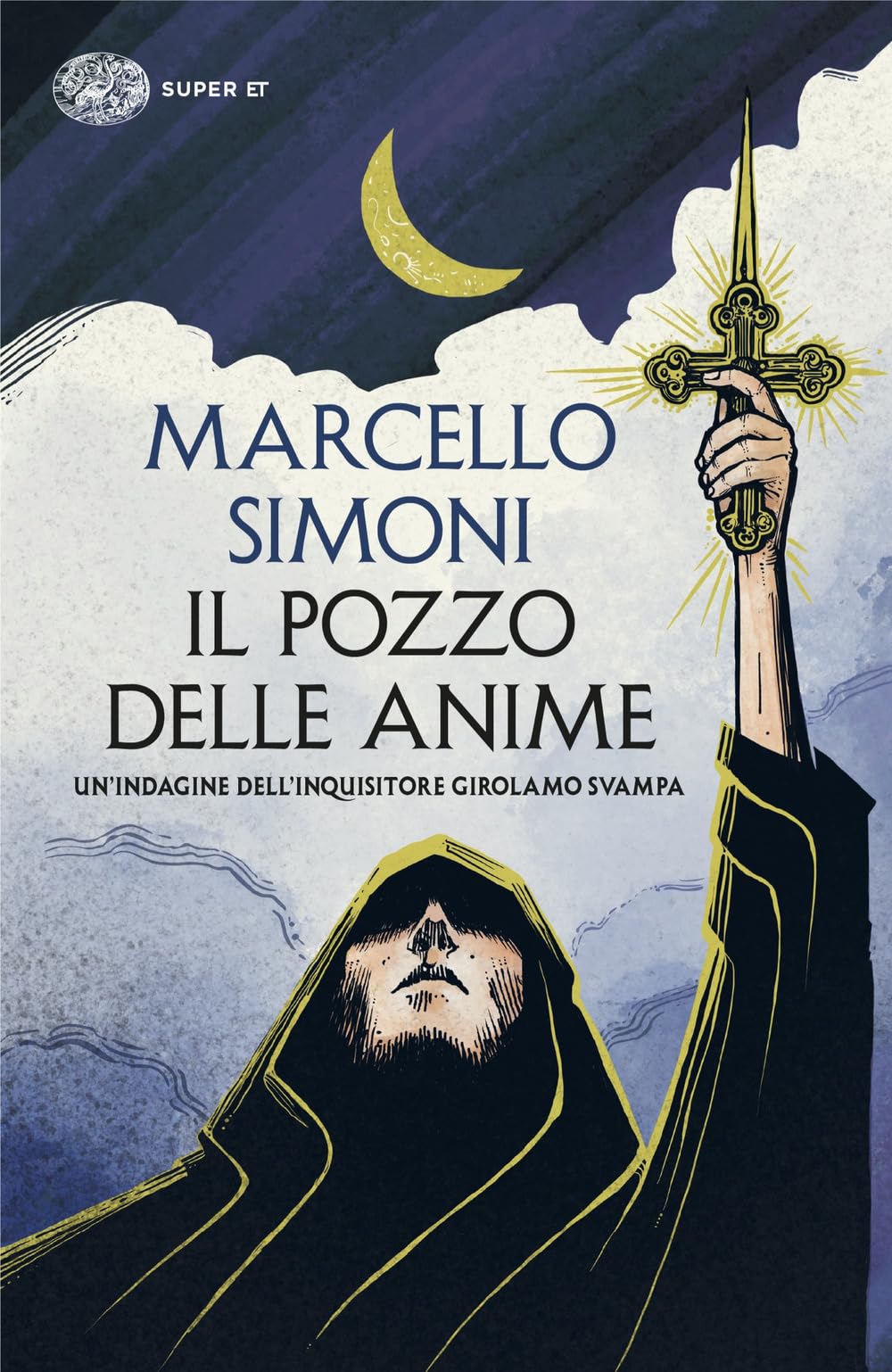 Il pozzo delle anime. Un'indagine dell'inquisitore Girolamo Svampa Historical Fiction