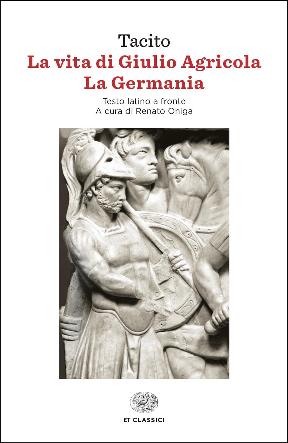 La vita di Giulio Agricola-La Germania. Testo latino a fronte book