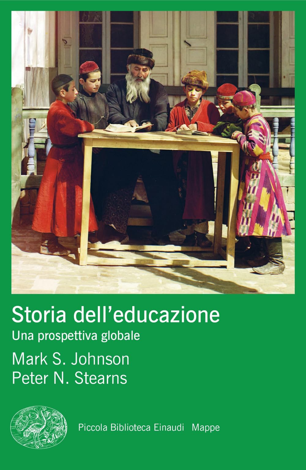 Storia dell'educazione. Una prospettiva globale Education & Training