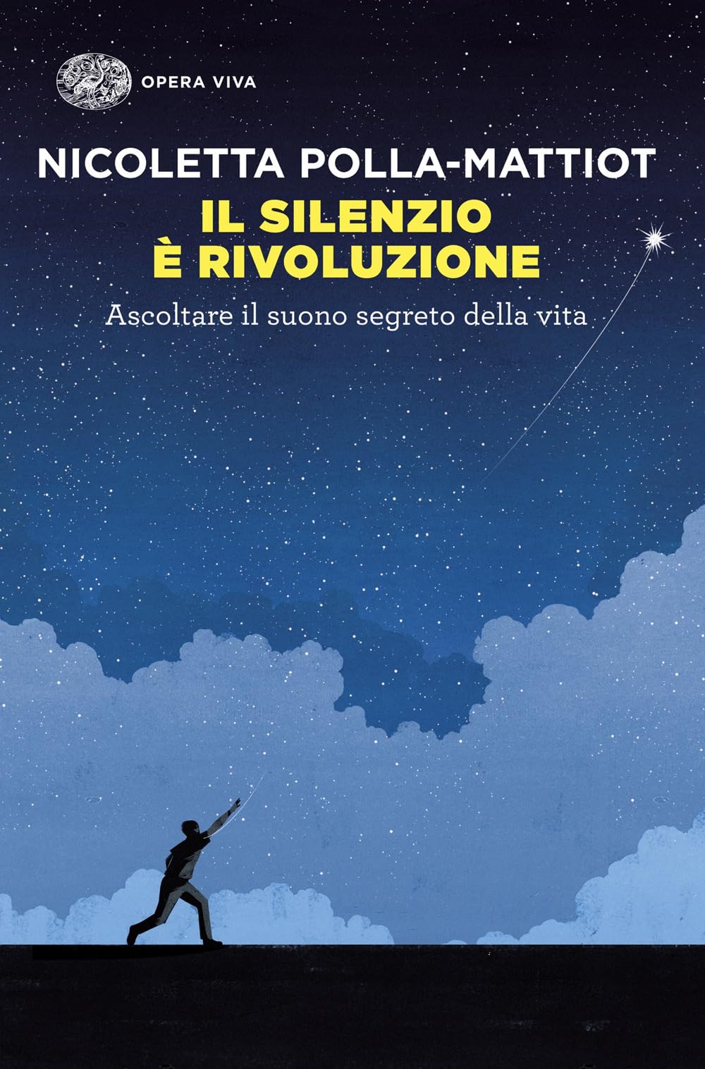 Il silenzio è rivoluzione. Ascoltare il suono segreto della vita book
