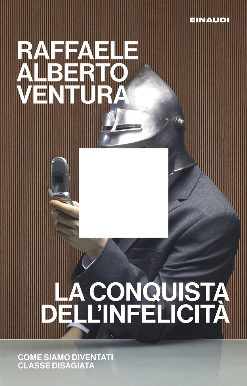 La conquista dell'infelicità. Come siamo diventati classe disagiata Social Sciences