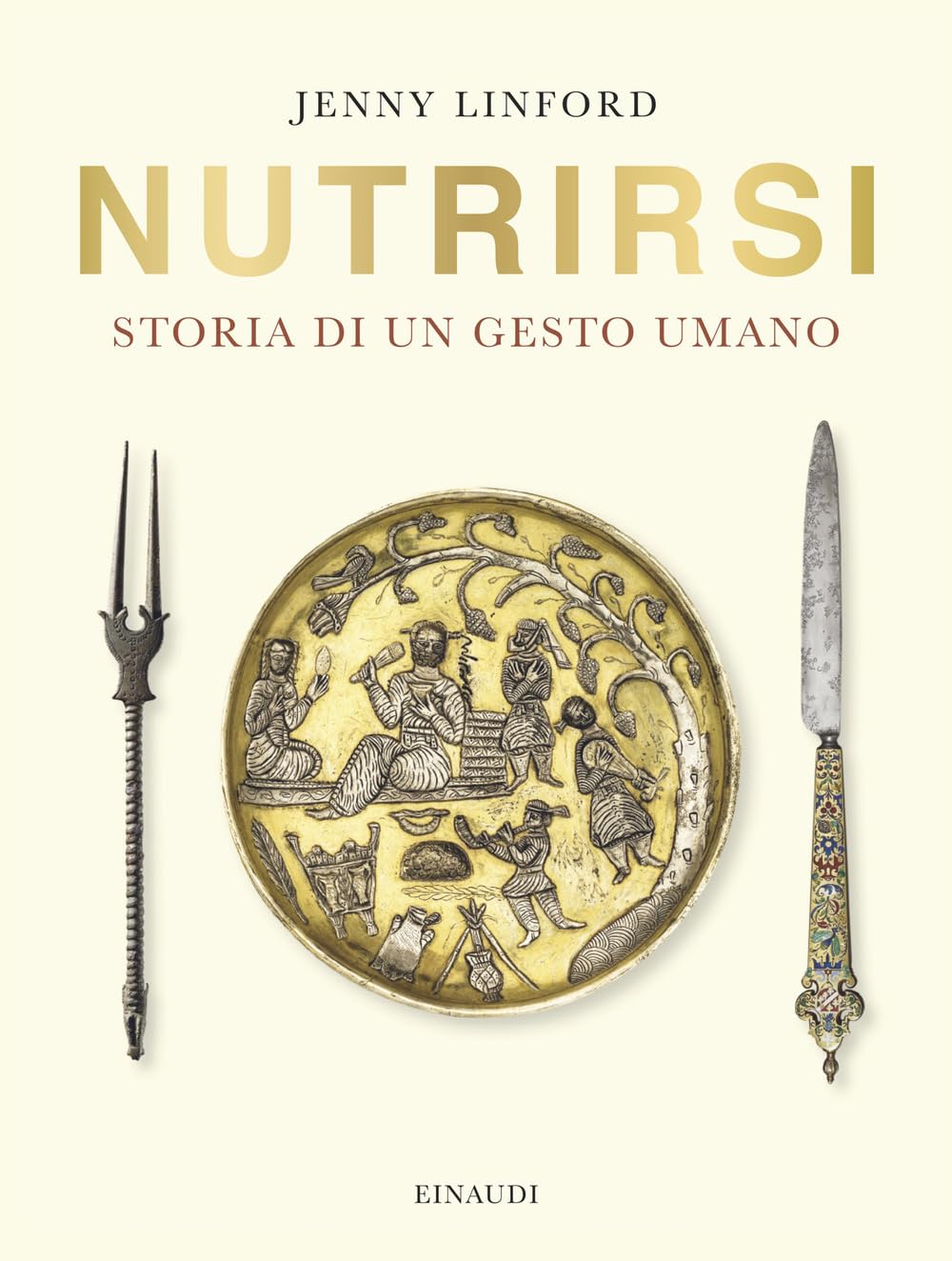 Nutrirsi. Storia di un gesto umano Books