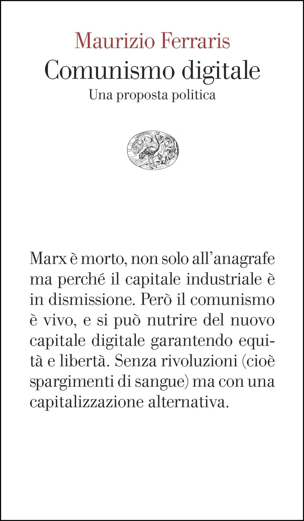 Comunismo digitale. Una proposta politica (Vele) Media & Communication