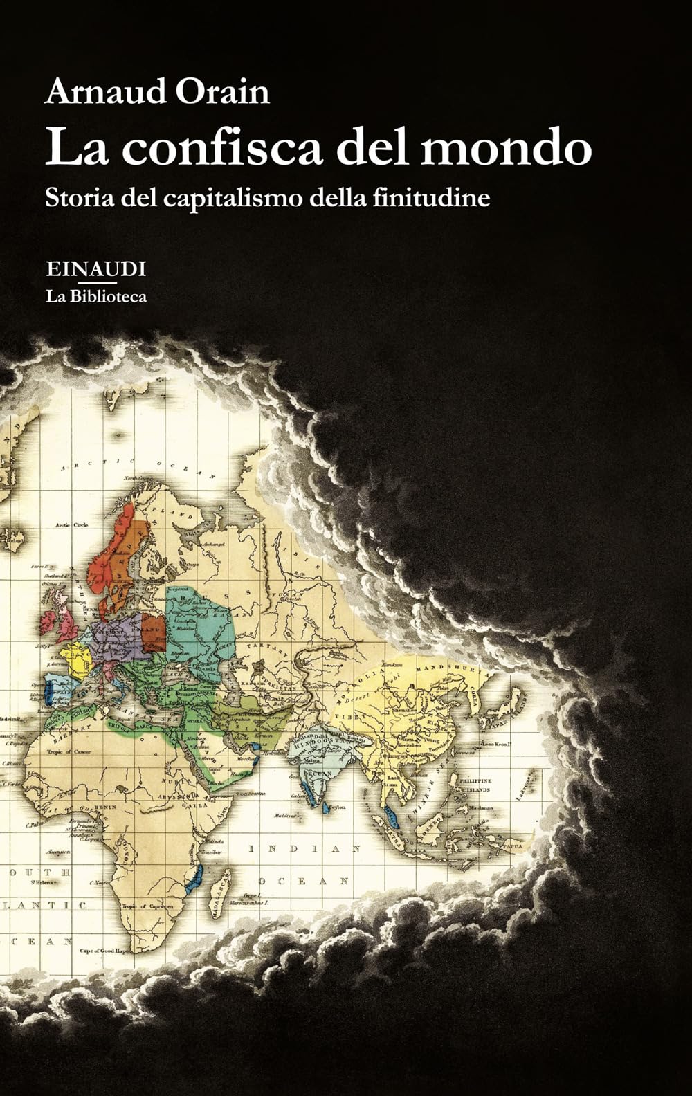 La confisca del mondo. Storia del capitalismo della finitudine Business, Finance & Career