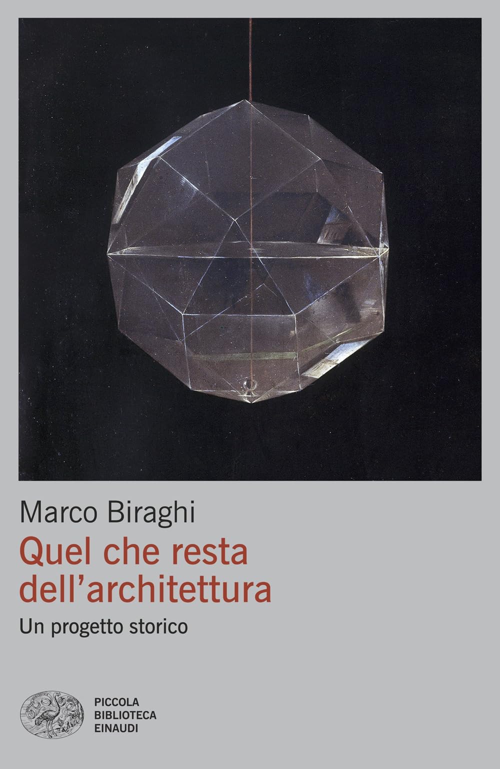 Quel che resta dell'architettura. Un progetto storico book