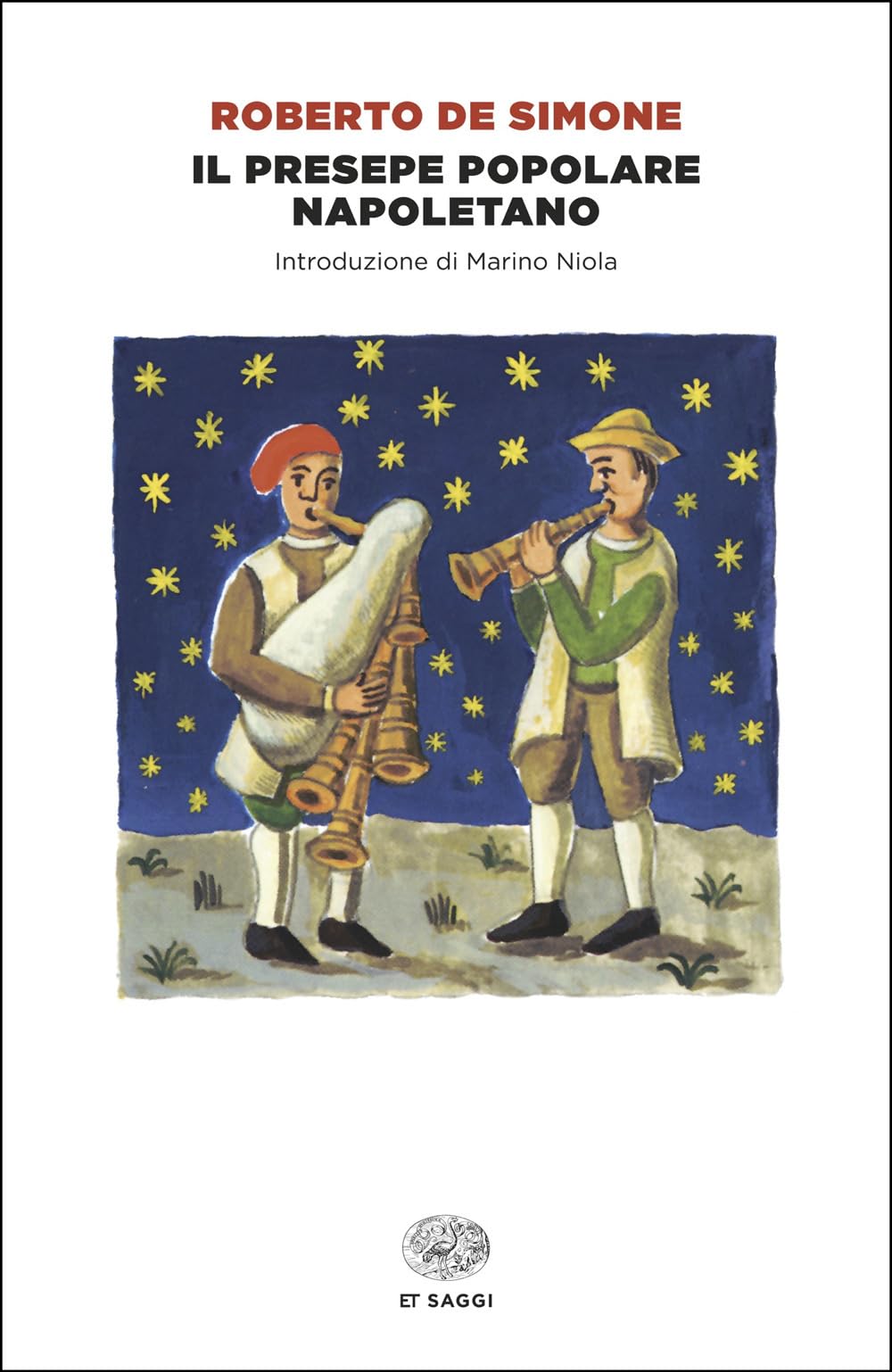 Il presepe popolare napoletano (Einaudi tascabili. Saggi) Books