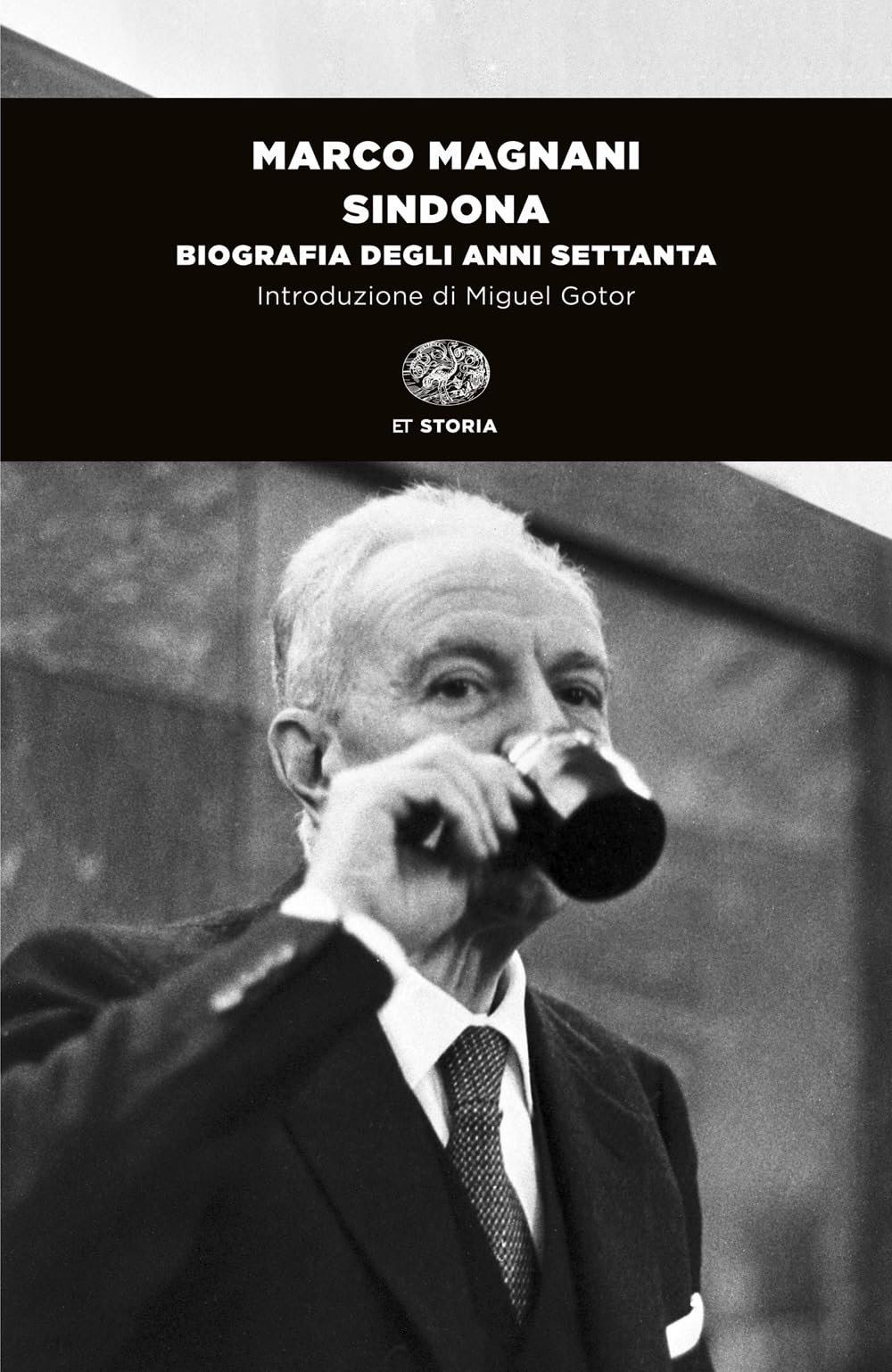 Sindona. Biografia degli anni Settanta Social Sciences