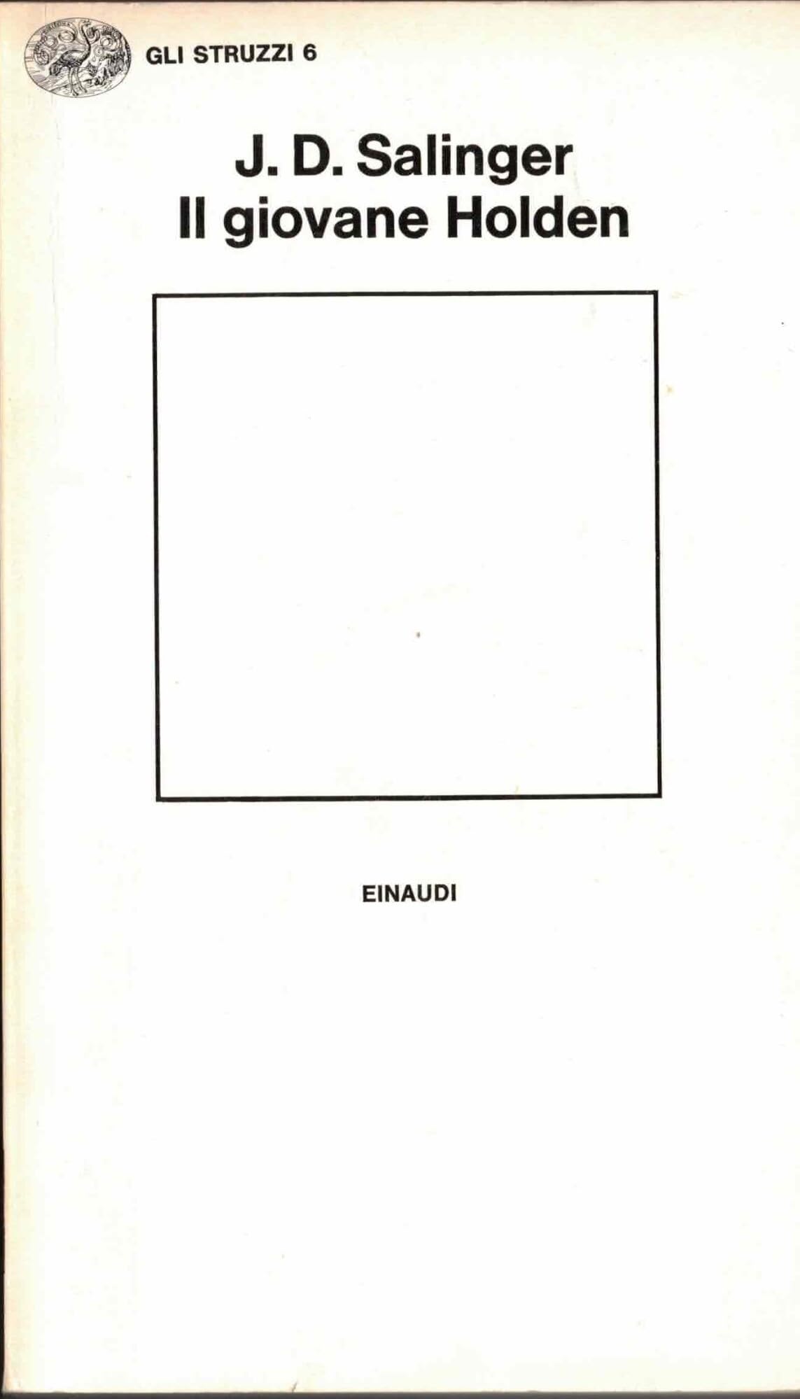 Il giovane Holden (Gli struzzi, Band 6) Contemporary literature