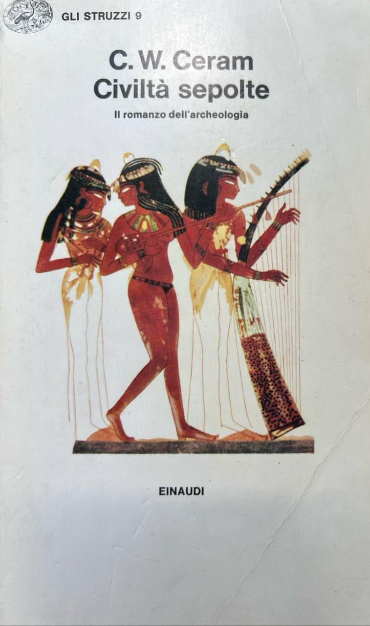 Civiltà sepolte. Il romanzo dell'archeologia book