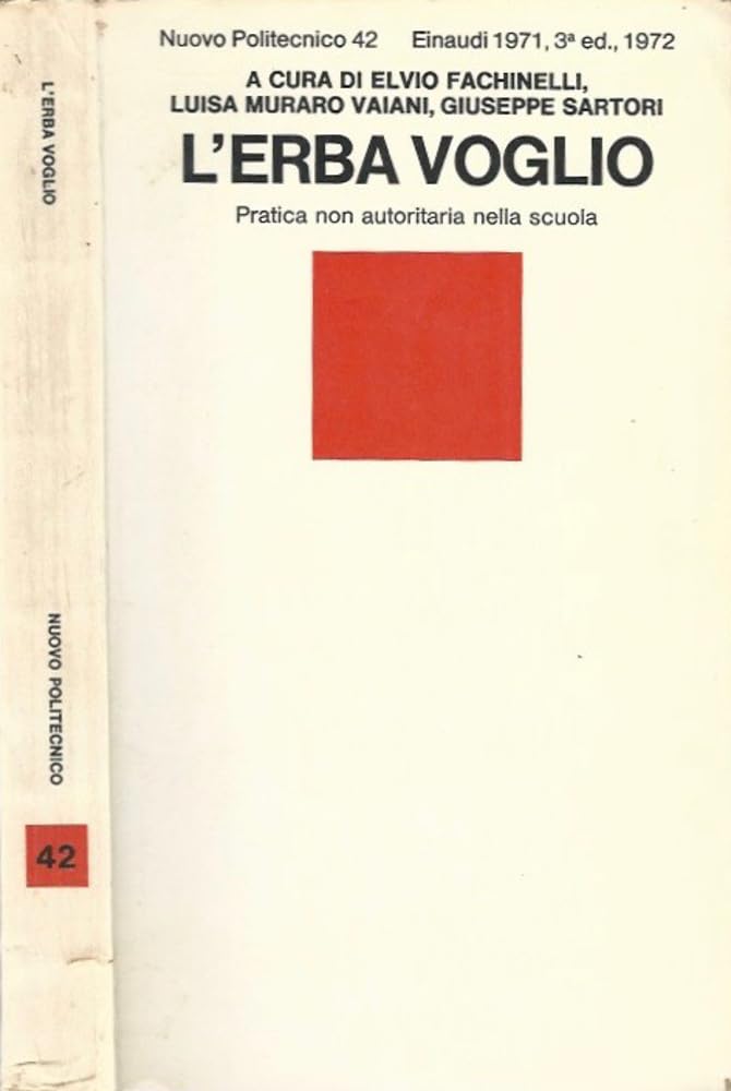 L'erba voglio. Pratica non autoritaria nella scuola book