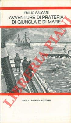 Avventure di prateria, di giungla e di mare. Per la Scuola media book