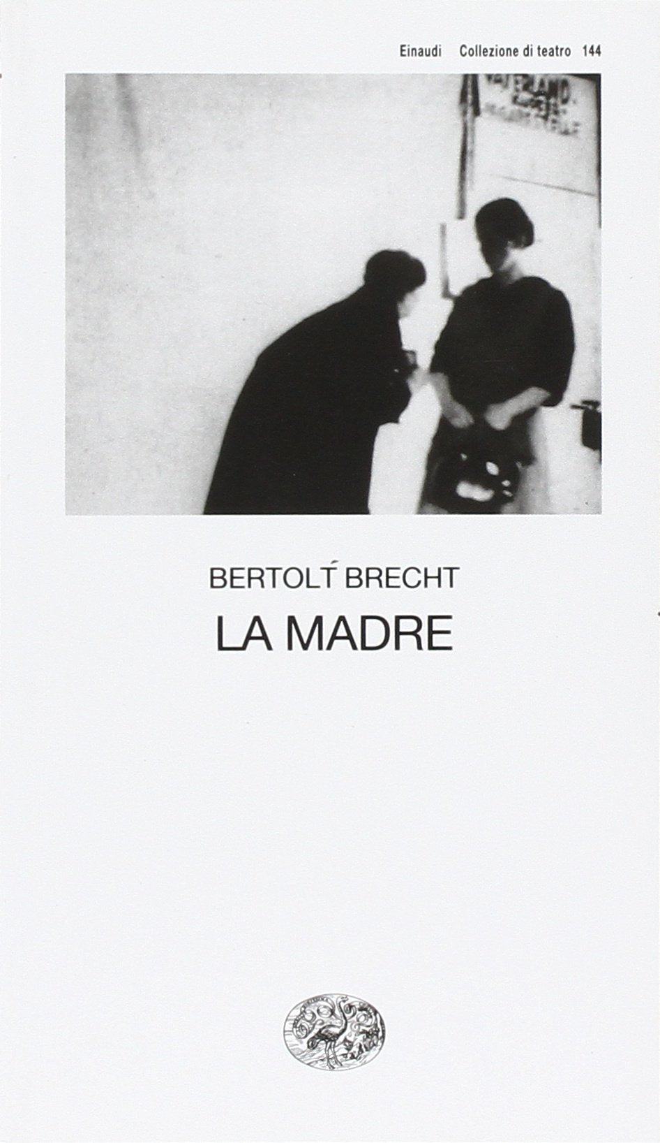 La Madre (Collezione di teatro, Band 144) Drama