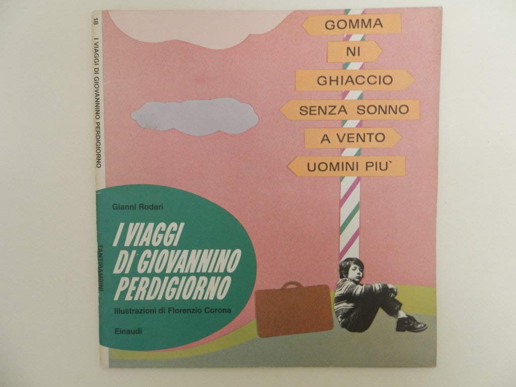 La gondola fantasma-Gli affari del signor Gatto-I viaggi di Giovannino Perdigiorno (Gli struzzi, Band 175) Novels & Short Stories