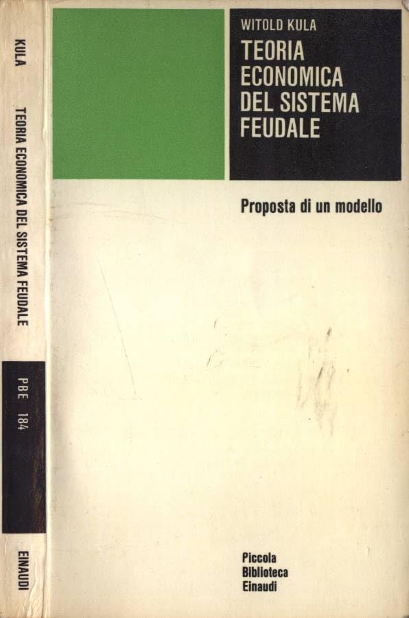 Teoria economica del sistema feudale. Proposta di un modello book
