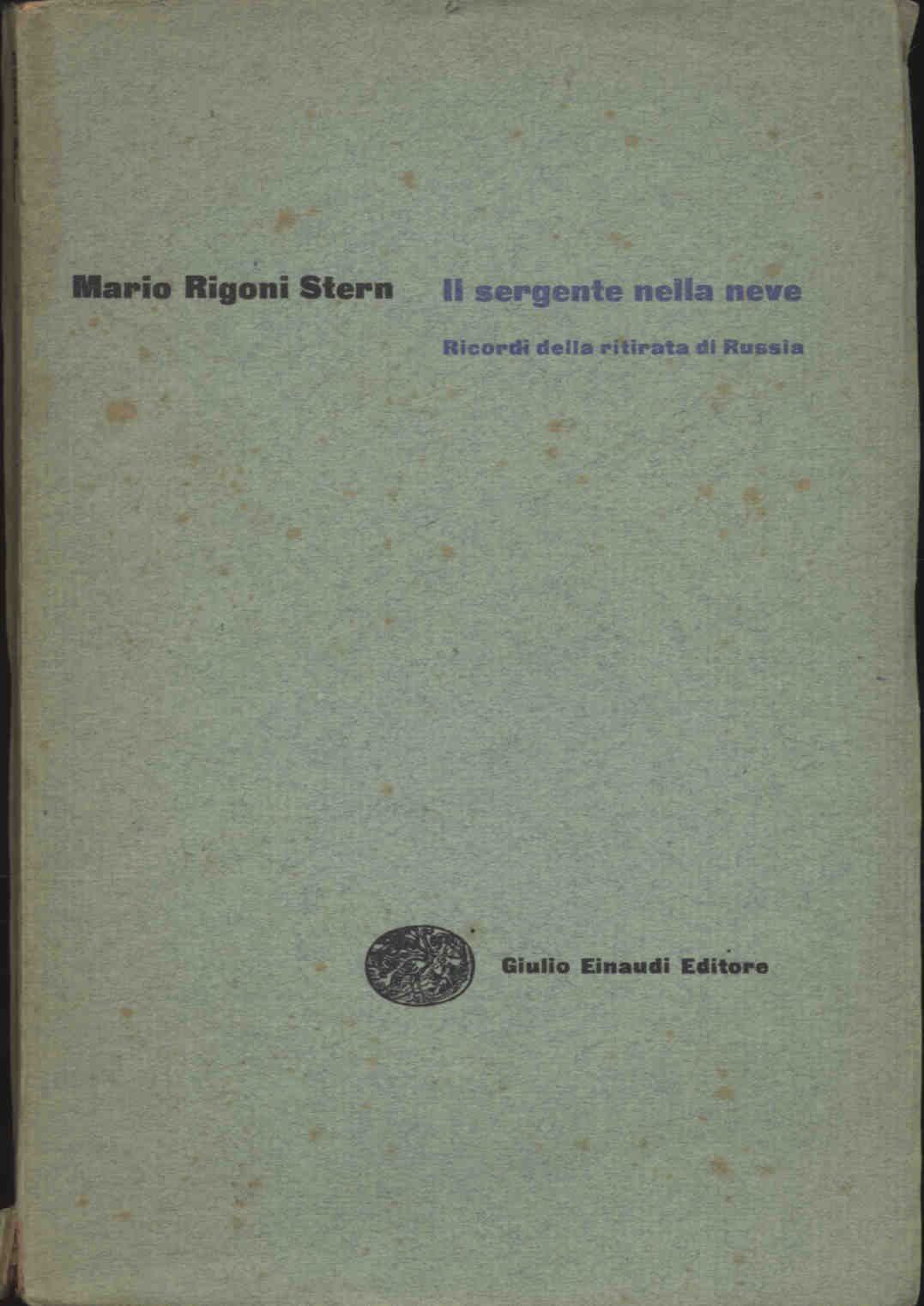 Il sergente nella neve (Nuovi Coralli, Band 32) Personalities