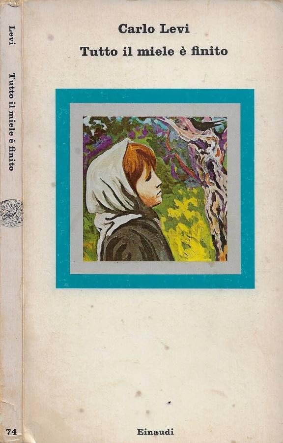 Tutto Il Miele e Finito (Nuovi Coralli, Band 74) Contemporary literature