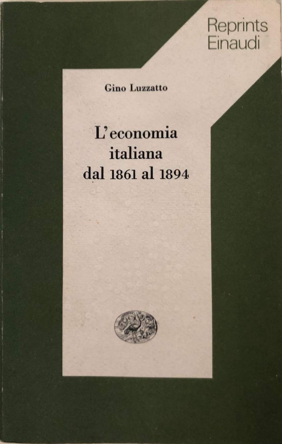 L'economia italiana dal 1861 al 1894 (Reprints Einaudi, Band 42) Business, Finance & Career