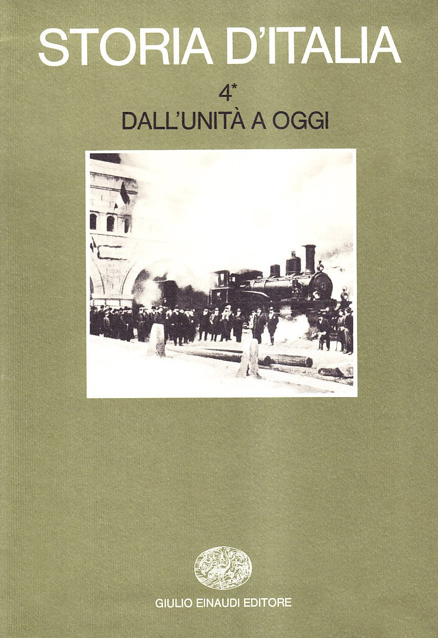 Storia d'Italia. Dall'Unità a oggi. La storia economica... (Vol. 4/1) (Grandi opere) Politics & History