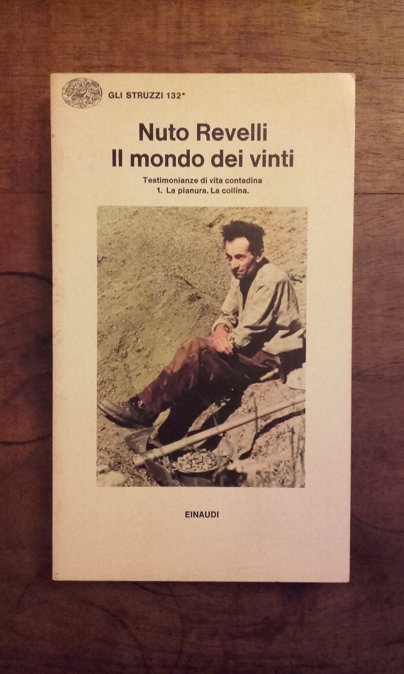 Il mondo dei vinti. Testimonianze di vita contadina. La pianura-La collina (Vol. 1) book