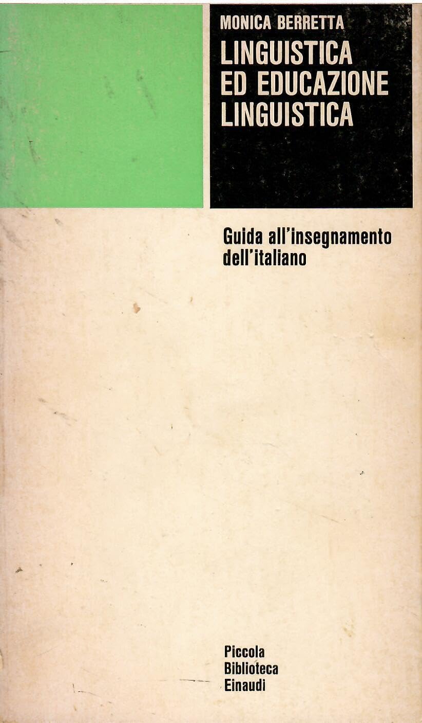 Linguistica ed educazione linguistica. Guida all'insegnamento dell'italiano book