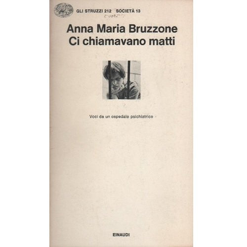 Ci chiamavano matti. Voci da un ospedale psichiatrico book