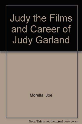 Judy the Films and Career of Judy Garland Books