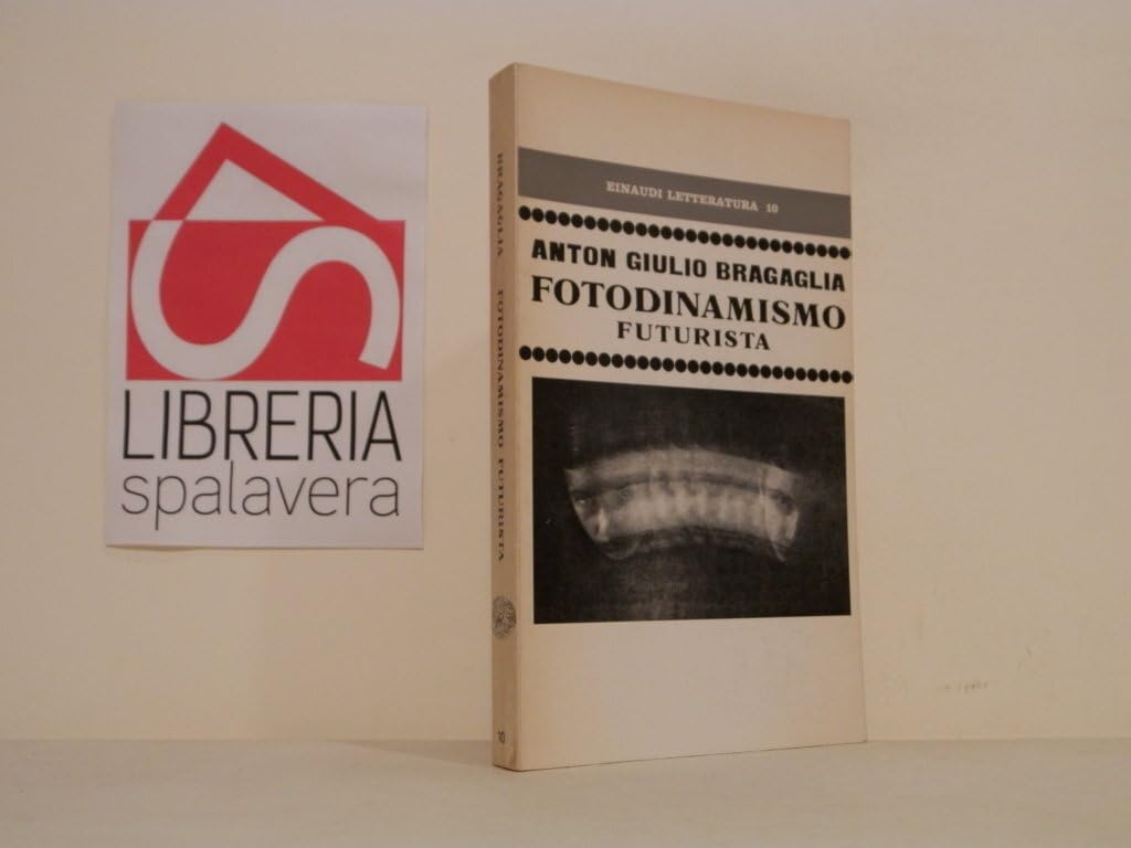Fotodinamismo futurista (Einaudi letteratura, Band 10) Film, Art & Culture