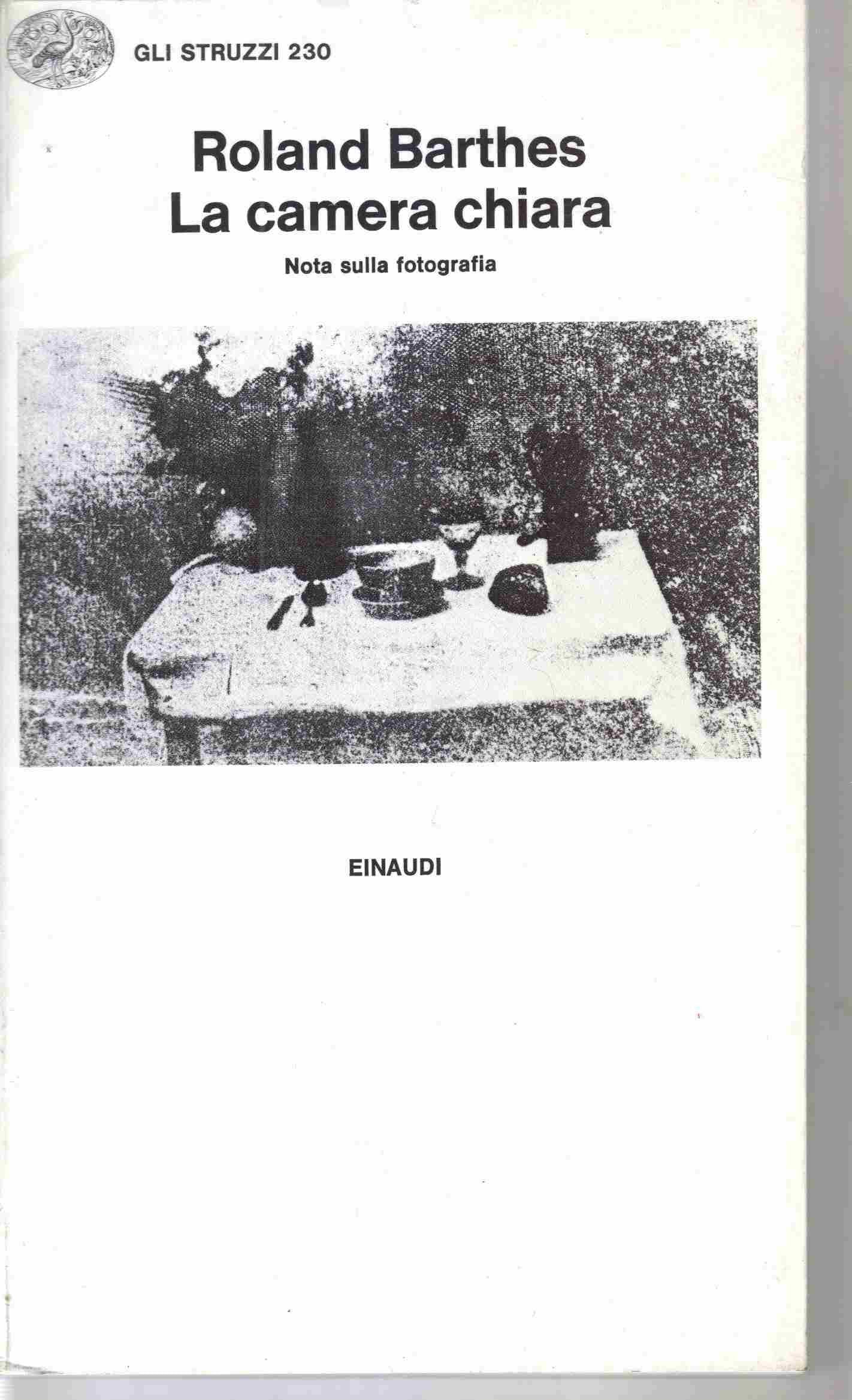 La camera chiara. Nota sulla fotografia (Gli struzzi, Band 230) Film, Art & Culture