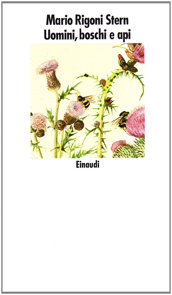 Garzanti - Gli Elefanti: Uomini, Boschi E Api (Nuovi Coralli, Band 286) Essays & Short Stories