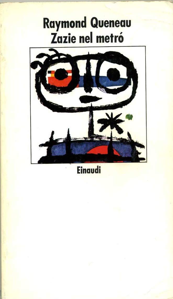 Zazie nel metrò (Nuovi Coralli, Band 308) Contemporary literature